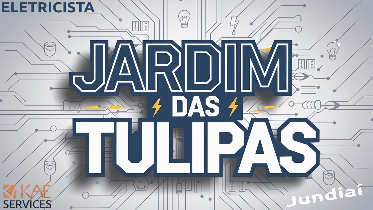 Eletricista no bairro Jardim das Tulipas em Jundiaí SP