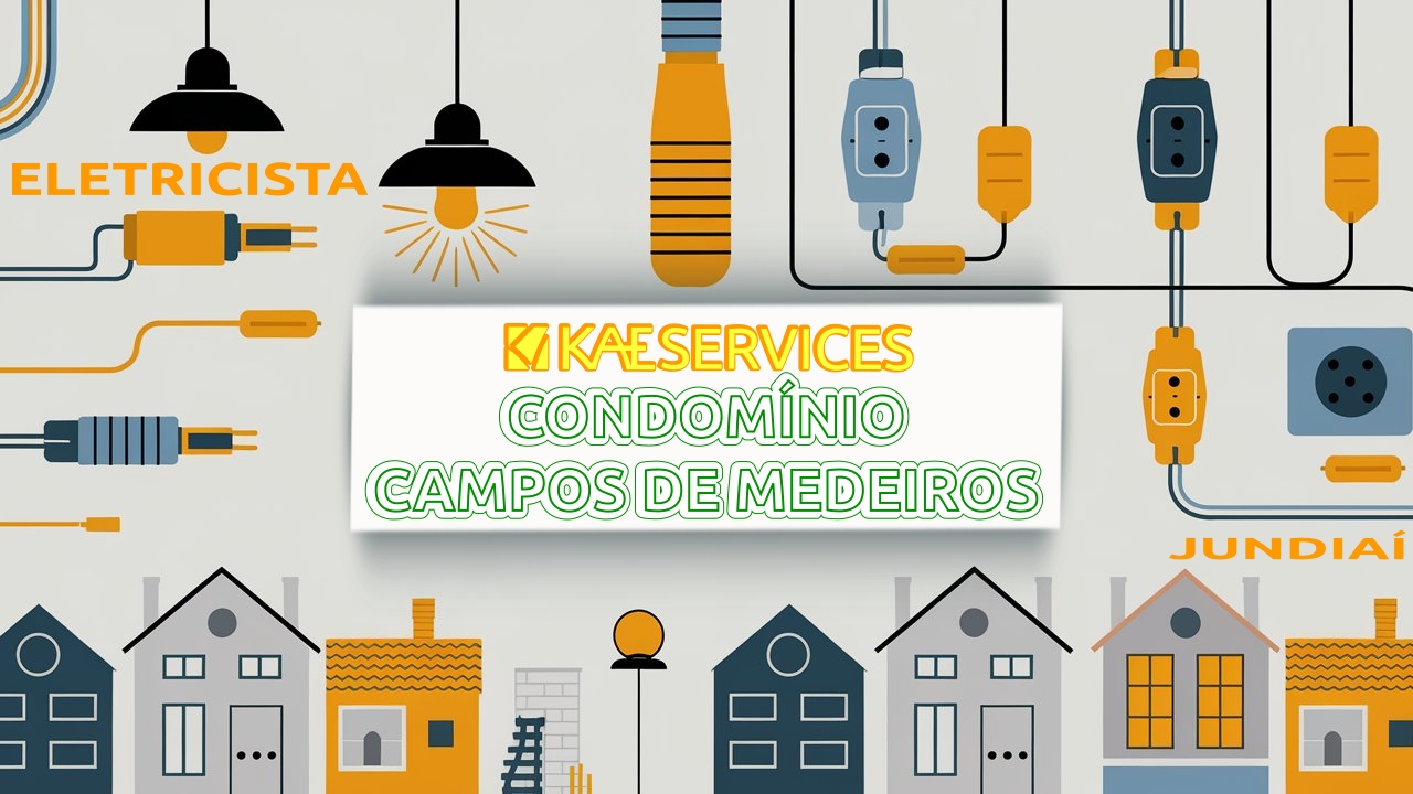 Eletricista no Condomínio Campos de Medeiros em Jundiaí SP