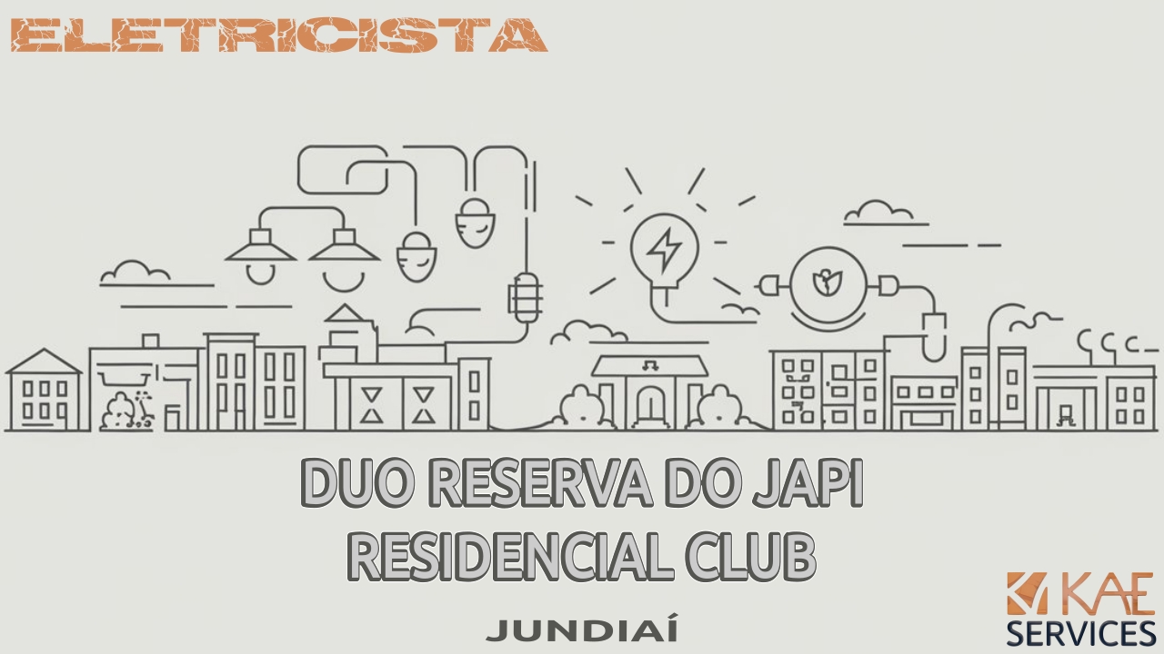 Eletricista no Duo Reserva do Japi Residencial Club em Jundiaí SP